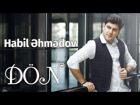 Habil Ahmedov - Dön (Official Music Video)