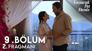 Taşacak Bu Deniz 9. Bölüm 2. Fragmanı Kıyamet Kopuyor Bedel Ödeme Vakti
