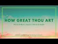 How great thou art  acoustic cover with modern chorus