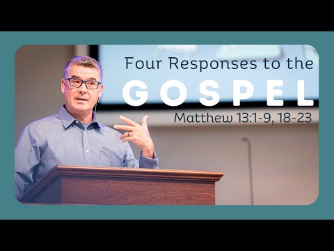 Four Responses to the Gospel | October 1, 2023 | The Parable of the Sower