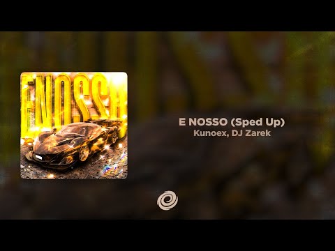 Kunoex DJ Zarek E NOSSO Sped Up 