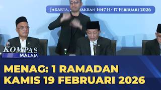 Hasil Sidang Isbat, Awal Puasa Ramadan Kamis 19 Februari 2026 | KOMPAS MALAM