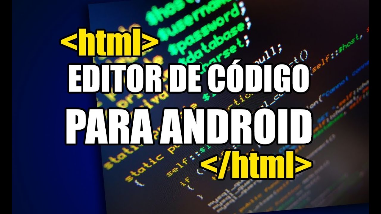 Editor de código (EDITOR HTML) para Android