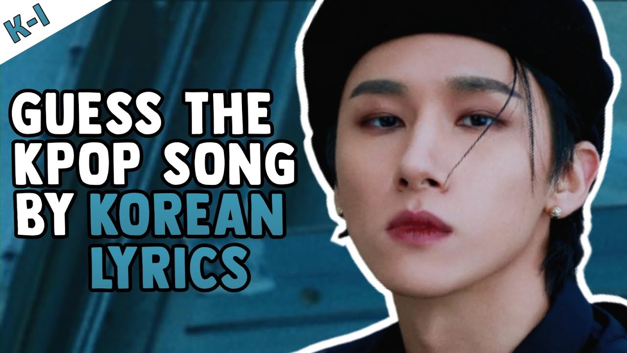 [KPOP GAMES] GUESS THE KPOP SONG BY THE KOREAN LYRICS #3