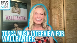 Tosca Musk Interview for Wallbanger Movie