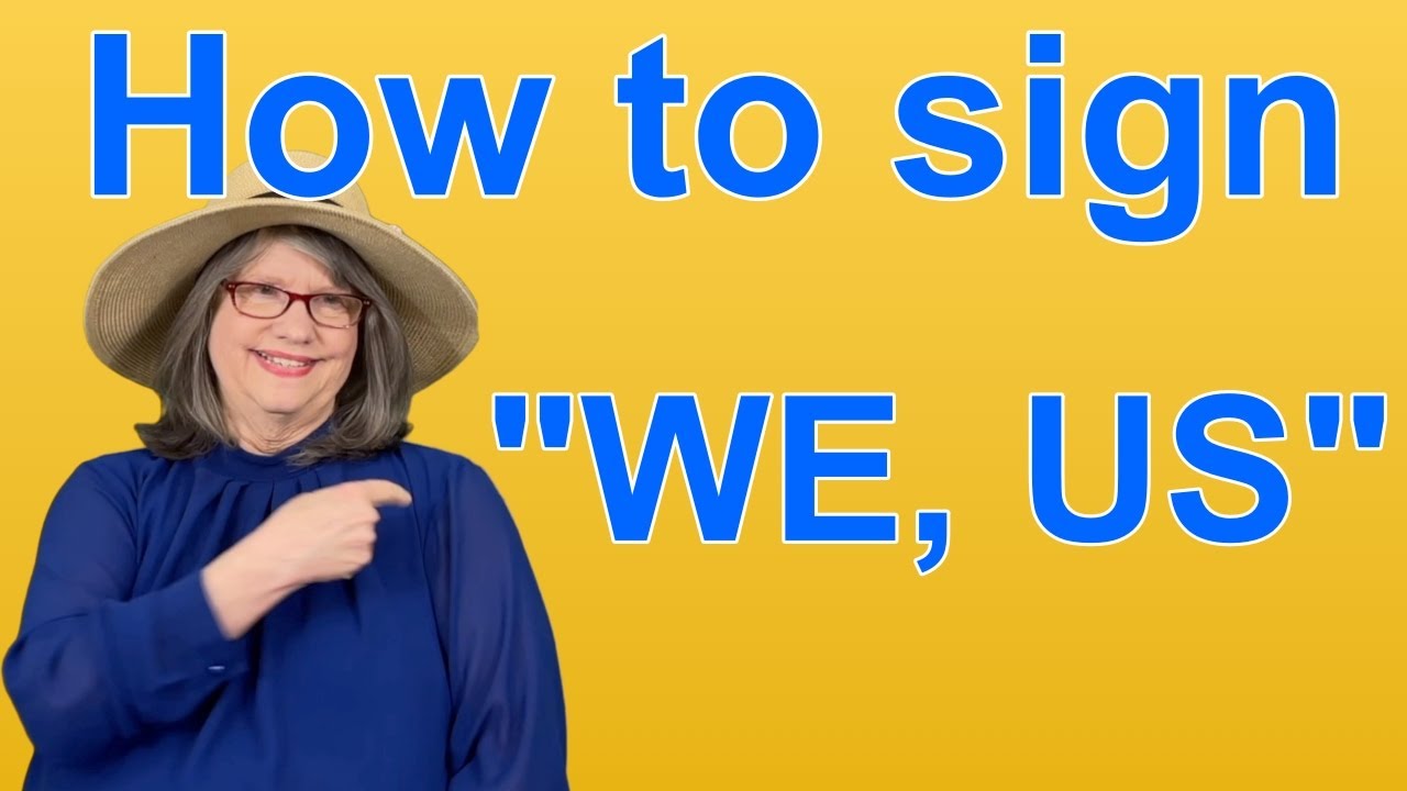 How To Sign WE, US — ASL Word Of The Day — Word 273 - YouTube