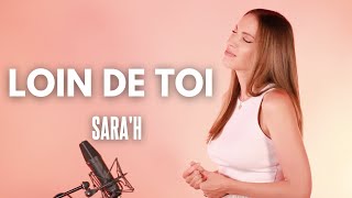 LOIN DE TOI - SARA'H chords