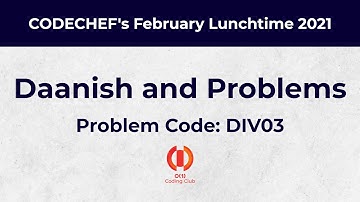 Daanish and Problems (DIV03) | February Lunchtime 2021 | DIV3