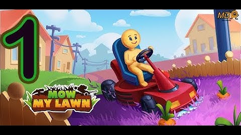Mow My Lawn - Cutting Grass - Gameplay Walkthrough Part 1