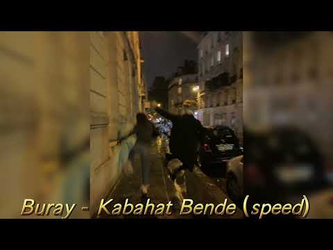 Buray - Kabahat Bende (speed up)