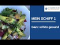 MEIN SCHIFF 1 - Ganz schön gesund   [#57]