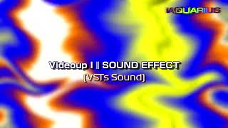 Videoup I | SOUND EFFECT