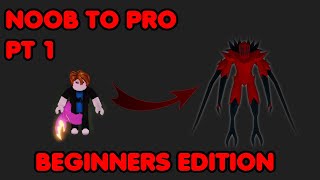 NOOB TO PRO Beginners Edition | PT. 1 | Ro-Ghoul