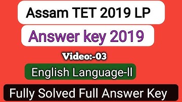 Assam TET 2019 || LP English Solved Paper || Official Answer Key || Language 2 English
