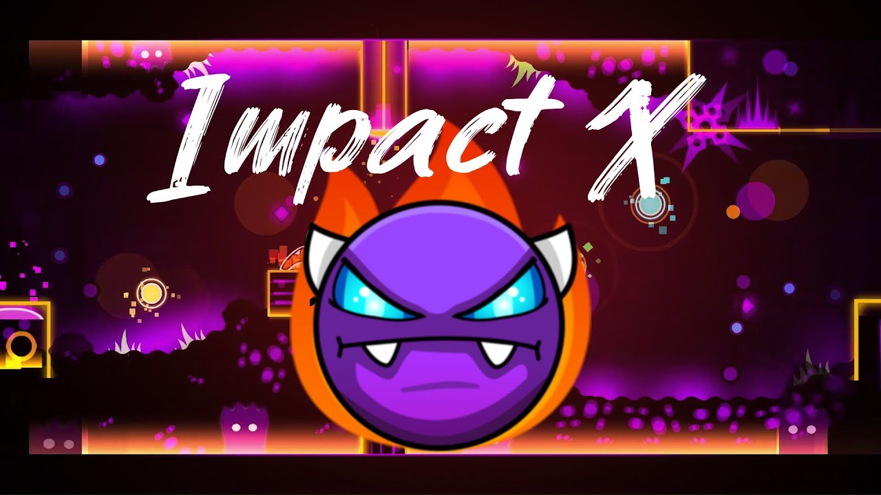 "Impact X" (demon) by Nitro451 | Geometry Dash 2.113