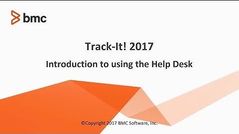 Track-It! 2019 - Introduction to using Help Desk features