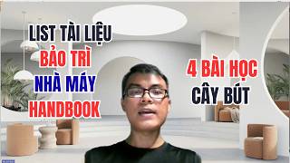 4 Bài Học Cây Bút, Giới Thiệu List Tài Liệu Bảo Trì HandBook #maintenance #vucatv #factory #machine