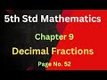 5th Standard Maths | Ch 9 Decimal Fractions | Pg No. 52 | State Board | English Medium