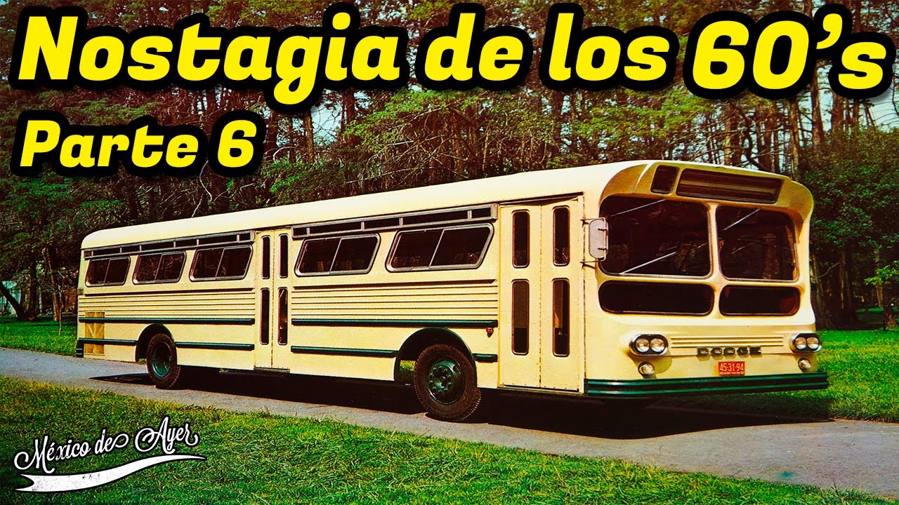 Memorias Vivas: Nostalgia de los Años 60's en la Ciudad de México - YouTube