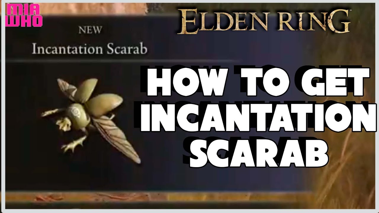 How to get INCANTATION SCARAB Elden Ring