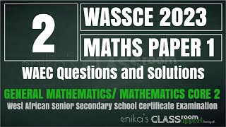 WAEC 2023 MATHS OBJECTIVES Q2