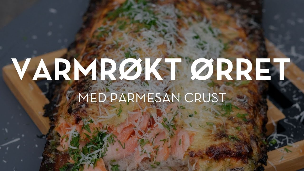 Varmrøkt ørret med parmesancrust