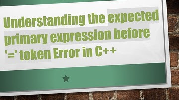 Understanding the expected primary expression before 