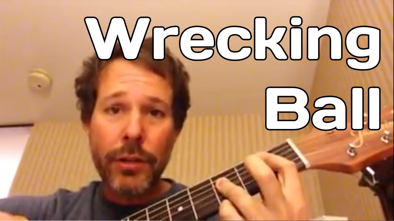 Wrecking Ball by Miley Cyrus - How To Play Guitar Lesson