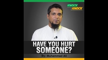 Have You Hurt Someone? | | Mohammad Ali | Knock Knock Series