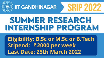 Summer Research Internship Program | IIT Gandhinagar | SRIP 2022 | All Details