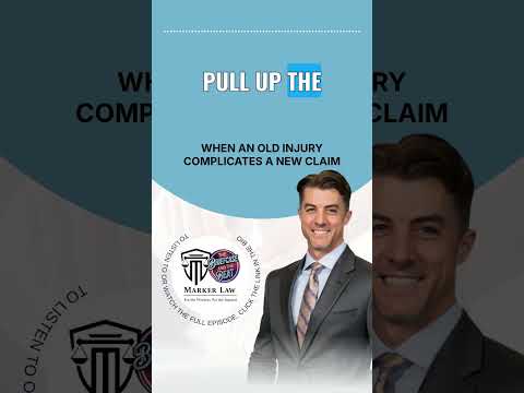When an Old Injury Complicates a New Claim