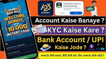 A23 Rummy Account Kaise Banaye | A23 Rummy Me KYC Kaise Kare | Bank Accout / UPI Id Kaise Link Kare