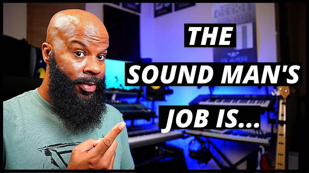 The Job Of The Sound Man YouTube