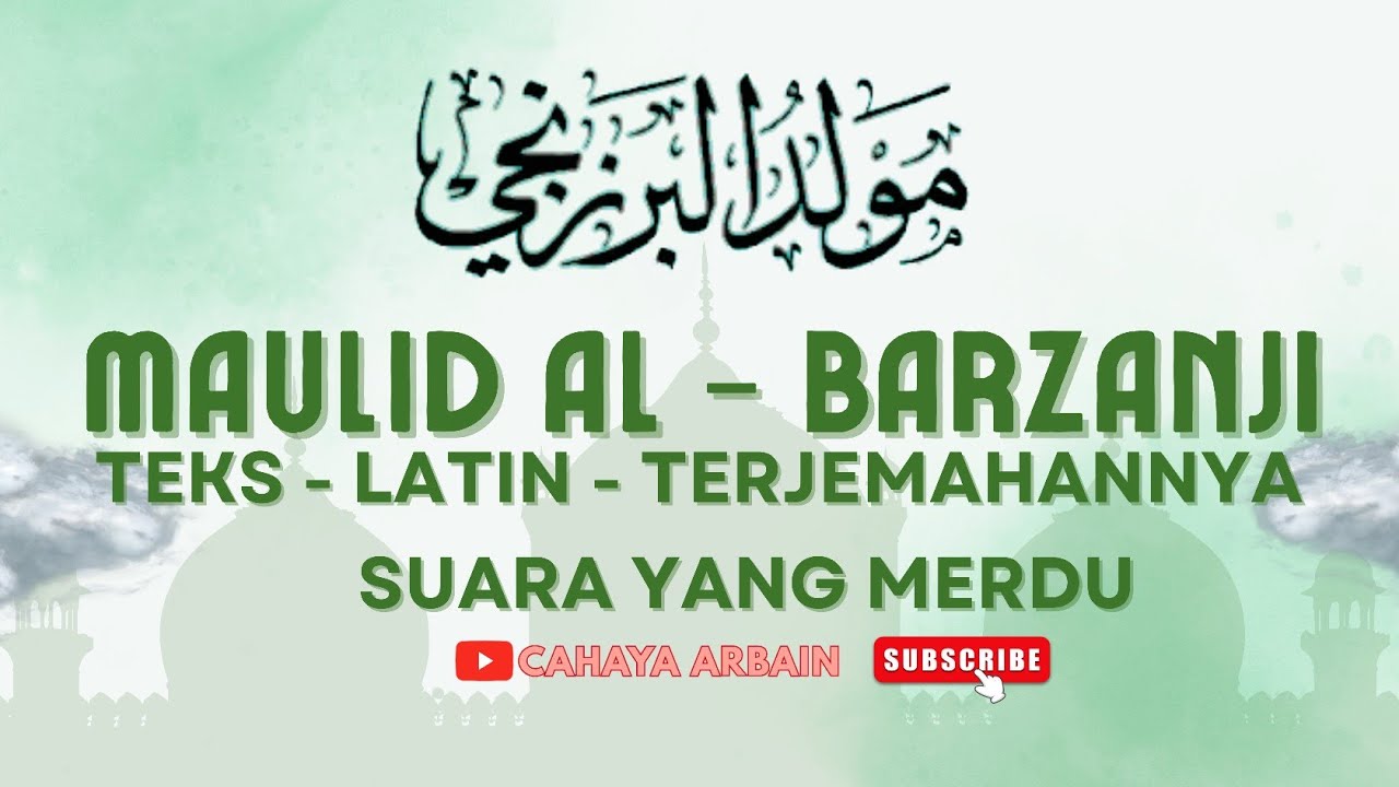 Maulid Al - Barzanji || Teks - Latin - Terjemahannya!