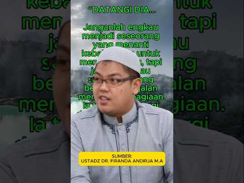 DATANGI DIA, USTADZ FIRANDA ANDIRJA #firandaandirja  #dakwah #sunnah