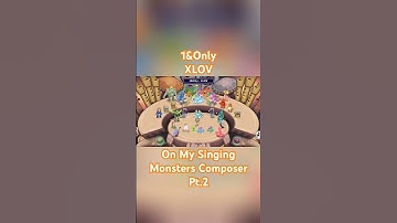 1&Only by XLOV MSM Composer Pt.2 #xlov #1&only #mysingingmonsters #kpop