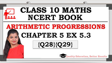 NCERT Exemplar Ex 5.3 (Q28, Q29) Arithmetic Progressions Class 10 maths @MathsTeacher