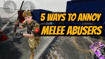 5 Ways to Annoy Melee Abusers || Call of duty: Mobile