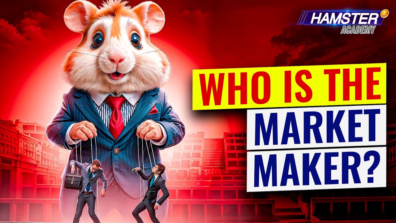 Hamster Kombat Explained Who The Market Makers Are 💡🐹 Hamster Academy