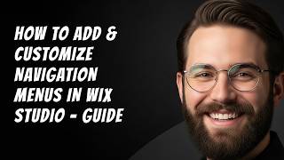 How to Add & Customize Navigation Menus in Wix Studio Guide