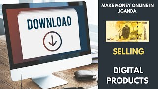 Make Money online in Uganda selling digital products | digital downloads screenshot 5