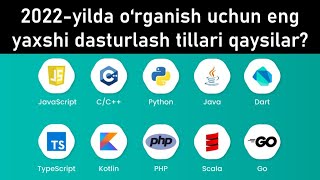 2022-Yilda Oʻrganish Uchun Eng Yaxshi Dasturlash Tillari Qaysilar?
