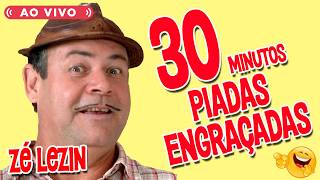 PIADAS ZÉ LEZIN 2026 - UM SHOW DE RISOS HEHEHE