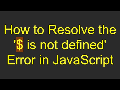 How to Resolve the '$ is not defined' Error in JavaScript