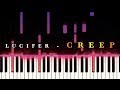 Lucifer - Creep (from Lucifer TV show S4E1)  [Piano Cover]