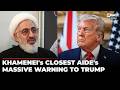Iranians Are Alive Khamenei S Aide Makes Stunning Remarks On Trump Iran War Tehran War