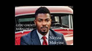 Nkyina Makyina By Gidu Ghosti Babalingo