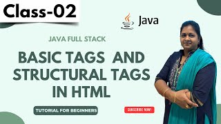 Java FullStack Class 02 | Basic Tags And Structural Tags in HTML | Java Tutorial for Beginners