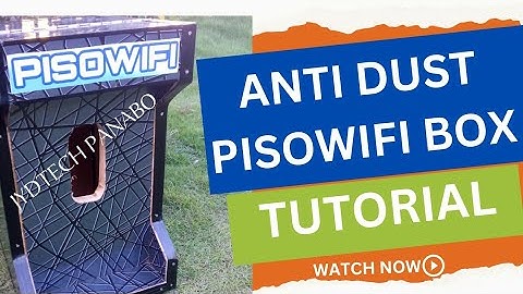 HOW TO MAKE ANTI DUST PISO WIFI BOX | PART 1| PWEDE MO ITO IBENTA!