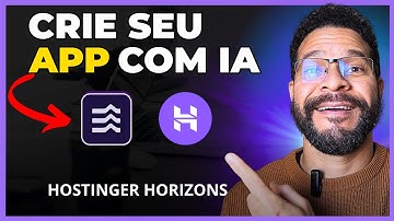 Como Criar um Aplicativo com IA Hostinger Horizons | Tutorial Passo a Passo